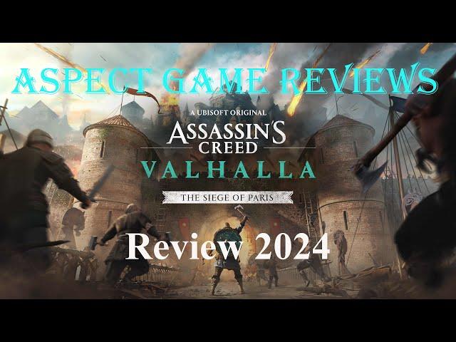 Assassin's Creed Valhalla : The Siege of Paris : Review 2024 : AspectGameReviews