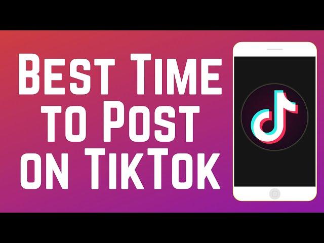 How to Find the Best Time to Post on TikTok 2024