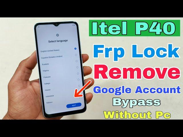 Itel P40 (P662L) FRP/Google Account Bypass | Android 12 | Itel P40 Gmail Id Bypass Kaise Kare |