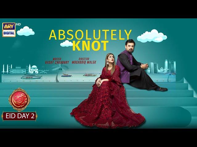 Absolutely Knot | Kubra Khan | Vasay Chaudhry | ARY Digital
