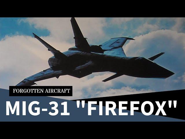 Exceptional Performer…if the Stories Are True – The MiG-31 “Firefox”