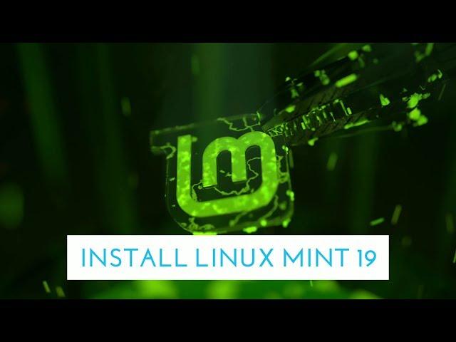 How to install Linux Mint 19 Tara: 3 Minute Guide