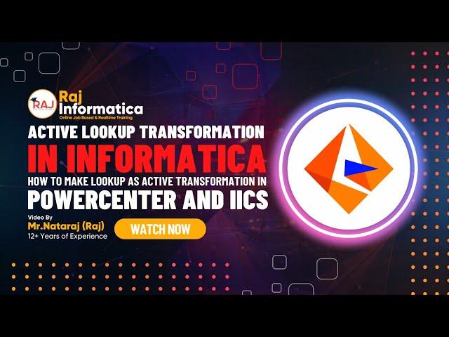 How to Make Lookup Transformation as an Active Transformation in Informatica Powercenter and IICS