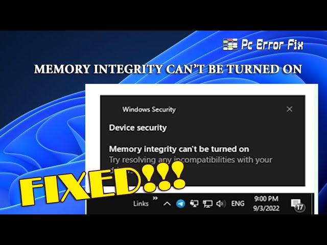 Fixed Can't Turn on Memory Integrity in Windows 11 | Memory Integrity greyed out | Working Tutorial