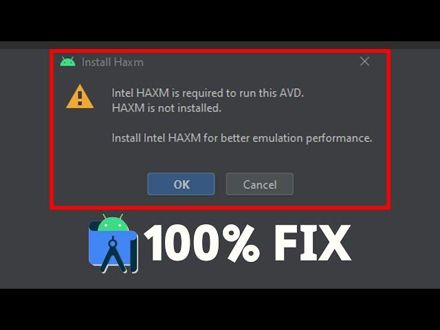 How To 100% Fix Intel HAXM is required to run this AVD in Android Studio