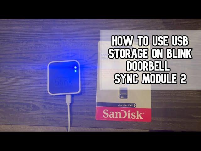 How to use local storage USB on Blink video doorbell sync module 2 DIY video #blink No subscription