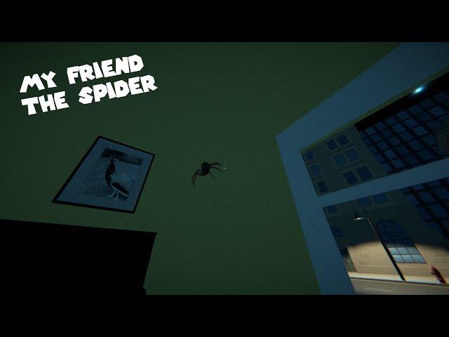 i got a spider friend // my friend the spider