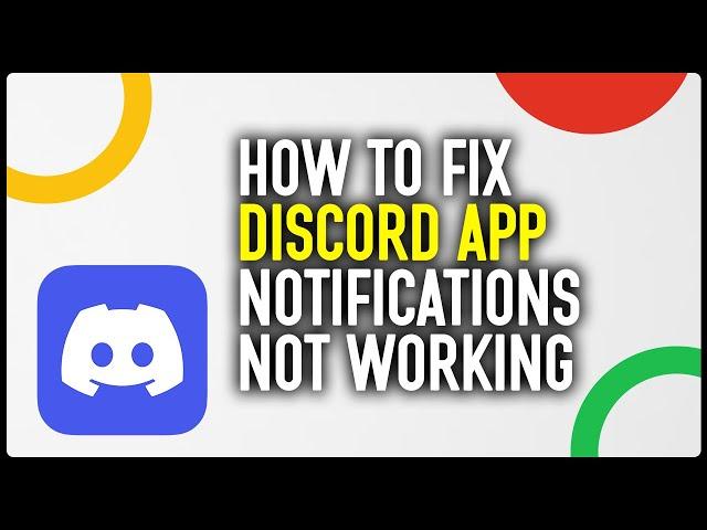 How To Fix Discord App Notifications Not Working