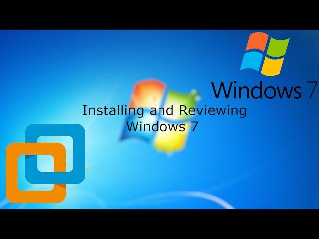 Windows 7 Install and Review