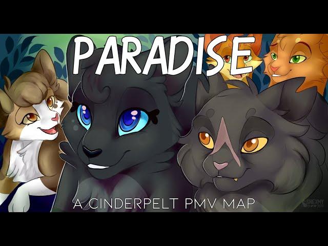 Paradise - Cinderpelt PMV MAP