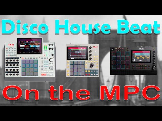 Akai MPC Beatmaking. Making a French Disco House style beat on the MPC One standalone. Not MPC 3 !!