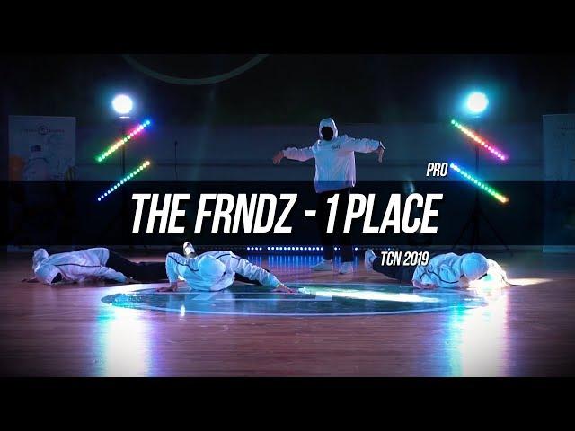 THE FRNDZ - 1 place - Choreography by Alexey Volzhenkov - TCN 2019