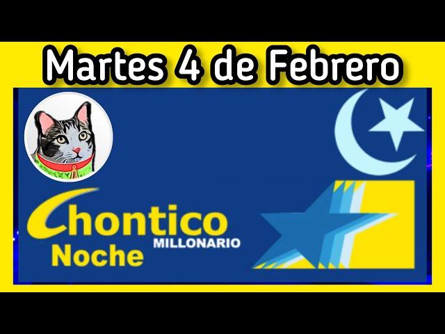 Resultado EL CHONTICO NOCHE Martes 4 de Febrero de 2025