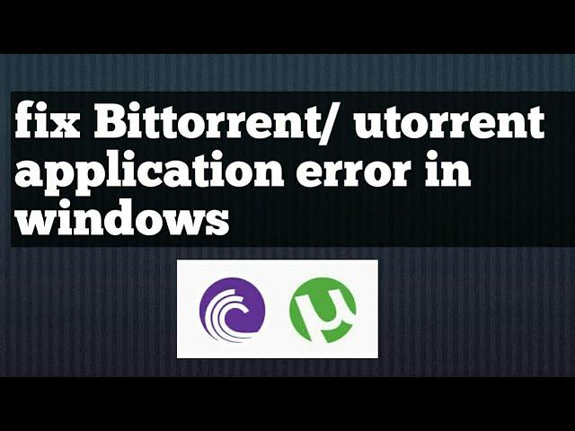 It seems like bittorrent is already running but not responding  error fix in windows 10 problem