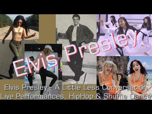 Elvis (A little less conversation) King of Rock with Shuffle K-Pop K-Tigers Dance)