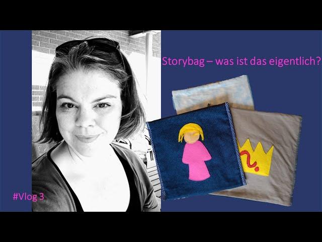 Storybag - was ist das eigentlich? I Vlog 3