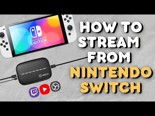 How to Stream on Nintendo Switch | 2023