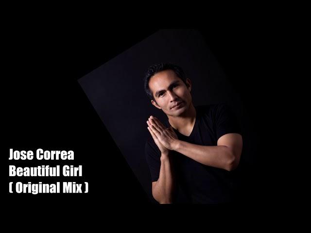 Jose Correa - Beautiful Girl ( Original Mix )