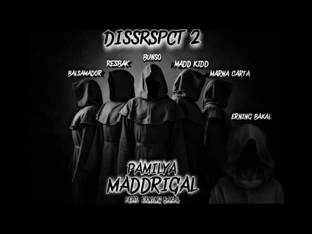 DISSRSPCT 2 - PAMILYA MADDRIGAL FEAT. ERNING BAKAL (KIROV BEATS)