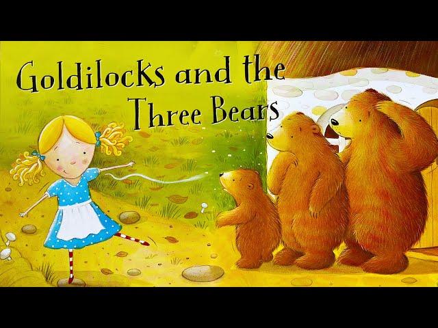 Goldilocks and the Three Bears –  Read aloud of the classic kids tale with music in full screen HD