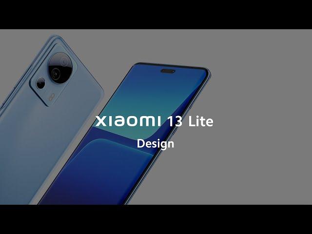 Meet Xiaomi 13 Lite | Behind the masterpiece