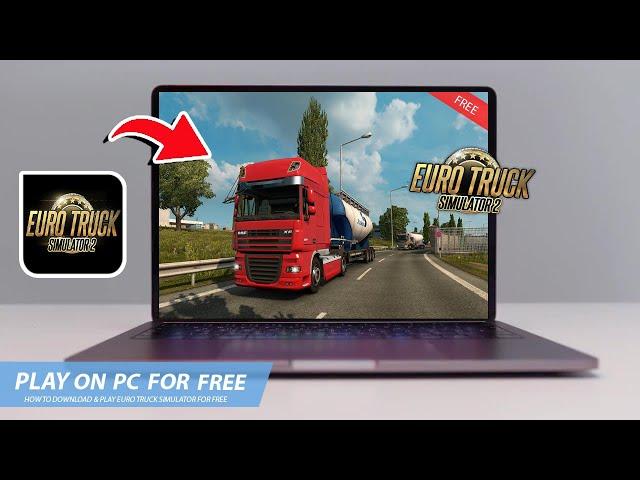 EURO TRUCK SIMULATOR 2: HOW TO DOWNLOAD & PLAY ETS2 ON PC / LAPTOP FOR FREE(2025)