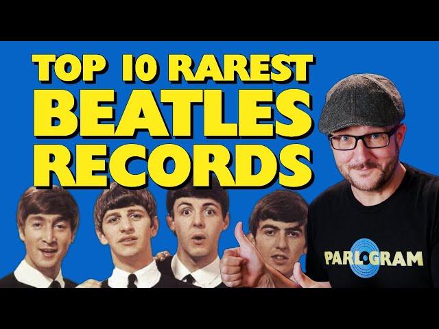 What Are The TOP 10 RAREST Beatles Records in 2024 & How Much Are They Worth?