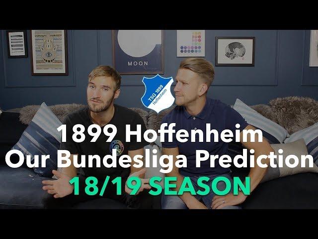 1899 Hoffenheim - Our Bundesliga Season Prediction - 2018/2019