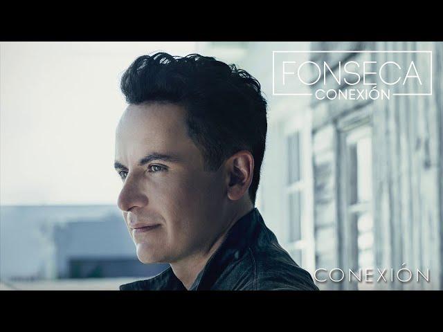 Fonseca - Conexión