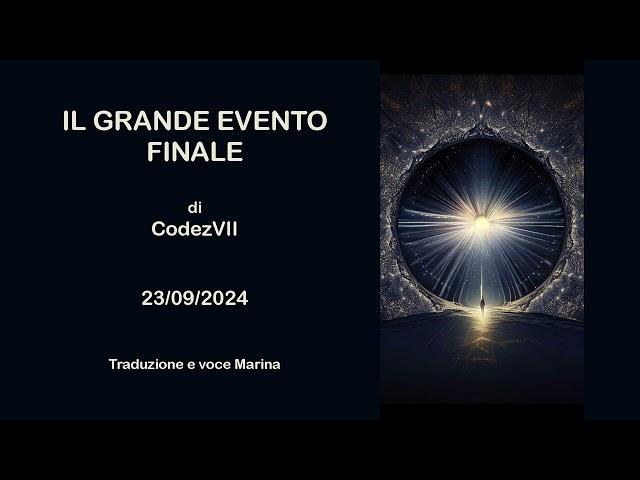 IL GRANDE EVENTO FINALE, di CodezVII, 23/09/2024