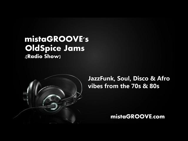 mistaGROOVE's OldSpice Jams - Tuesday 21st June 2022