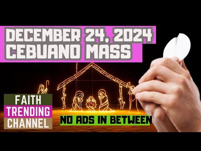 CEBUANO CHRISTMAS EVE MASS: DECEMBER 24, 2024