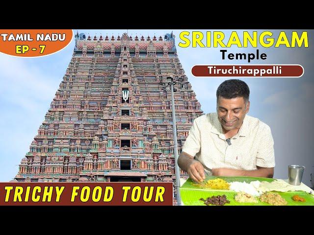 EP-8 Trichy to Madurai ,Srirangam temple near Trichy, Places to eat in Srirangam, Tiruchirappalli