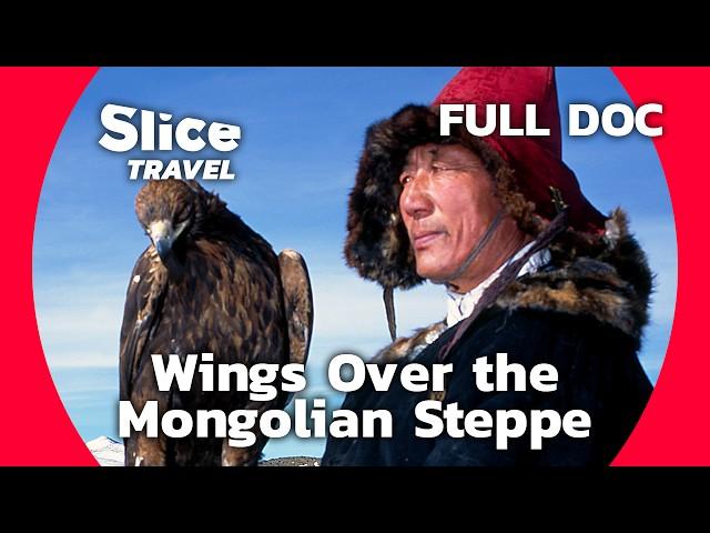 Guardians of the Altai: The Ancient Art of Kazakh Eagle Training | SLICE TRAVEL | FULL DOC