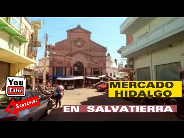 Conocí el Mercado Hidaldo de Salvatierra  Guanajuato