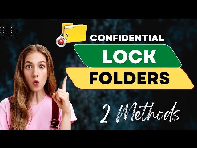 How to Password Lock Folders or Files in Windows 11/ 10/ 8/ 7