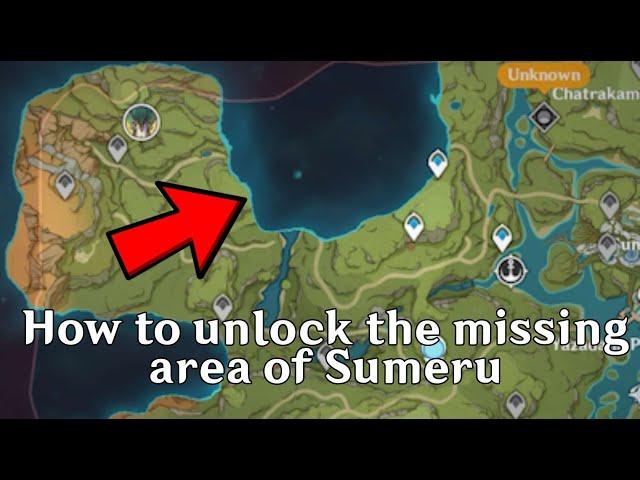 How to UNLOCK the MISSING AREA of Sumeru (Genshin Impact)