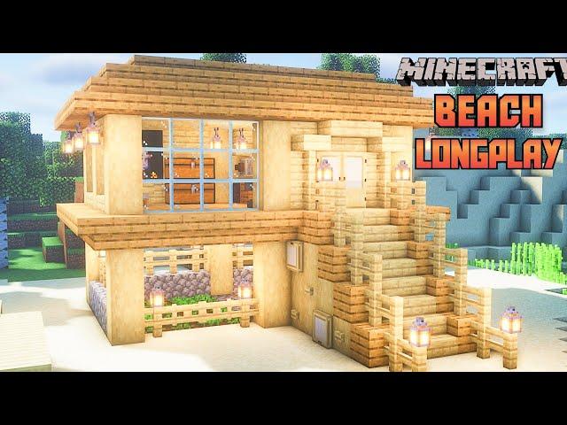 Minecraft Relaxing Longplay - Building a Beach House (No Commentary) 1.18