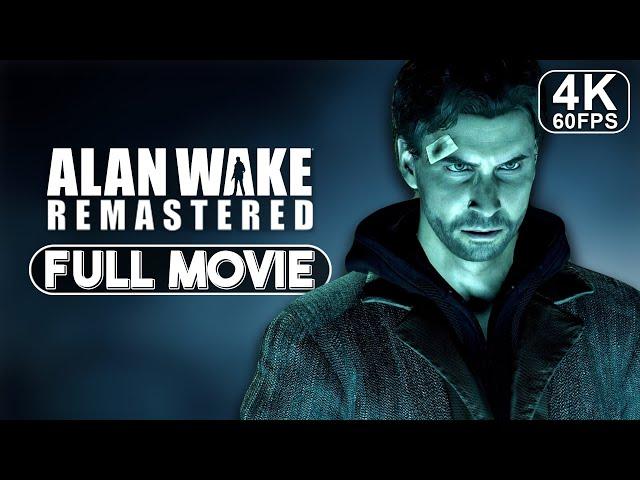 ALAN WAKE REMASTERED  4K Game Movie | All Cutscenes