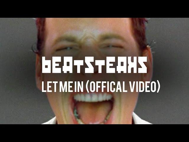 Beatsteaks - Let Me In (Official Video)