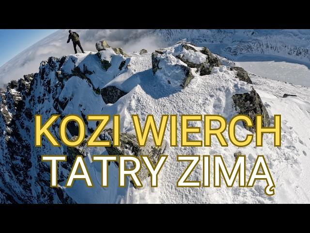 KOZI WIERCH 2291 M N.P.M. TATRY WYSOKIE, ZIMA 2025