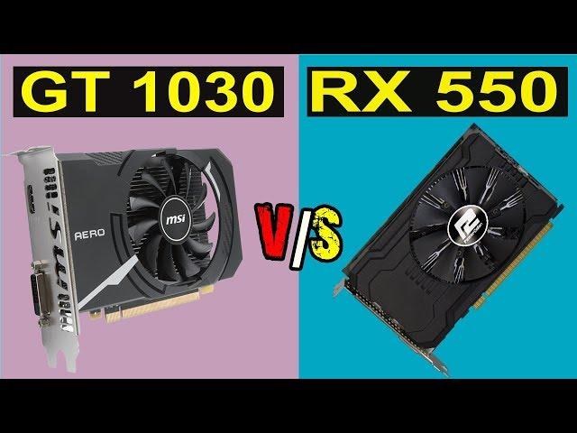 GT 1030 vs RX 550 2GB  Which is The Best Quality?