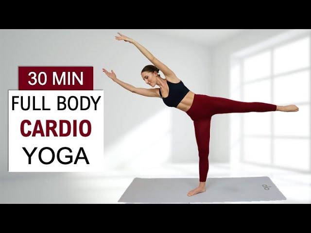 30 Min Full Body CARDIO YOGA | Burn Calories | Flexibility, Balance, Strength + Energy, No Repeat