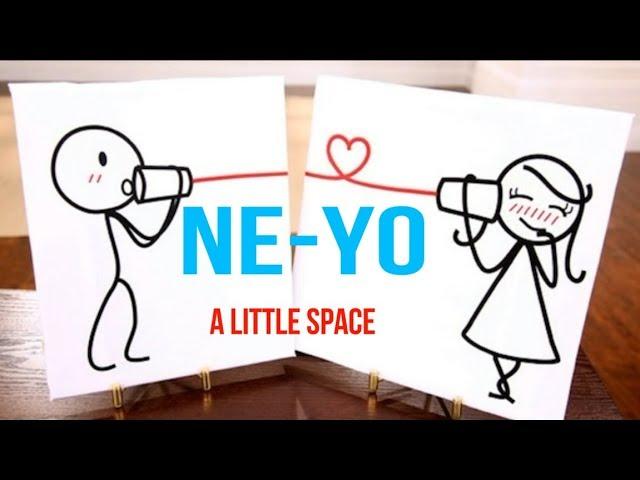 Ne-Yo - A Little Space Lyrics