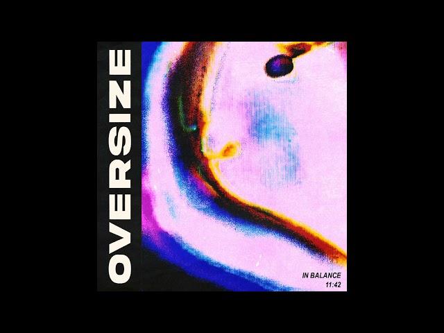 Oversize - "Drive"