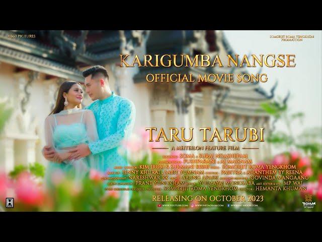 Karigumba Nangse || Taru Tarubi || Official Movie Song Release 2022