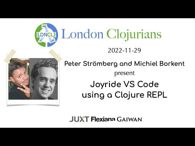 Joyride VS Code using a Clojure REPL (by Peter Strömberg and Michiel Borkent)