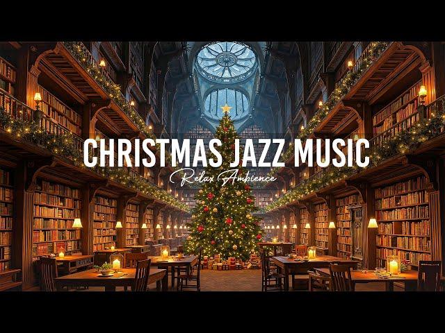 Christmas Jazz Music  Relax Ambience for Relax, Unwind ️Snow Falling Outside the Window