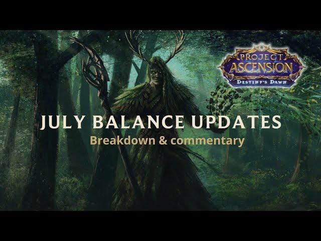 July balance changes - New build? Wow Ascension S9