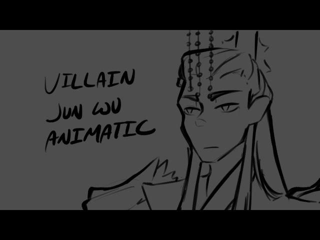 Villain - Jun Wu Animatic